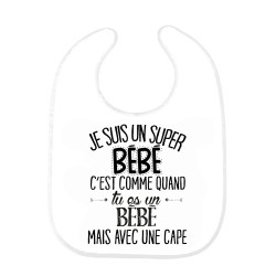 Bavoir bébé citation Je suis un super bébé