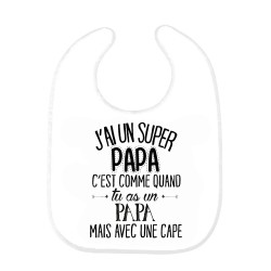 Bavoir bébé citation J'ai  un super PAPA