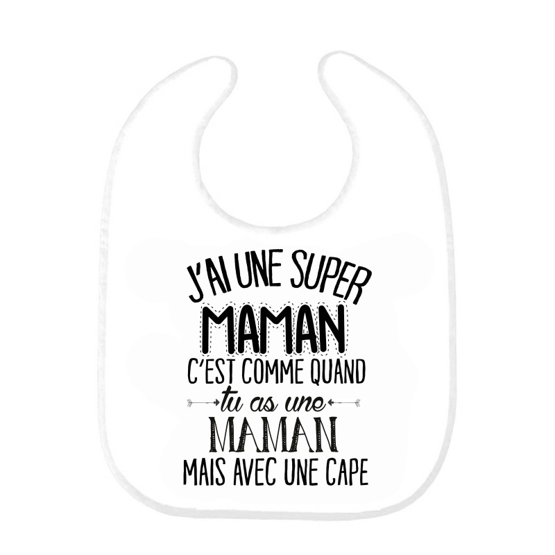 Bavoir bébé citation J'ai une super MAMAN
