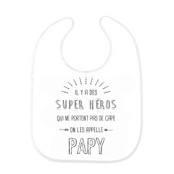 Bavoir bébé citation il y a des super héros qui ne portent pas de cape PAPY
