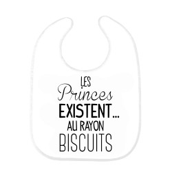 Bavoir bébé citation Les princes existent au rayon biscuits