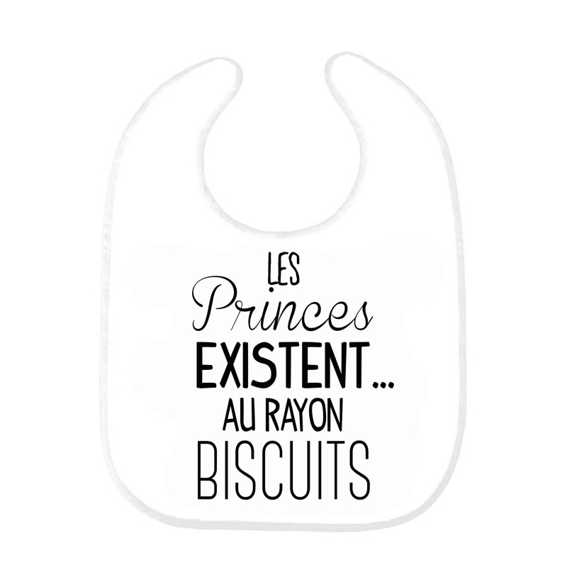 Bavoir bébé citation Les princes existent au rayon biscuits