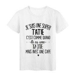 T-Shirt à message - Je suis une super TATIE