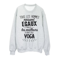 Sweat-Shirt citations Tous les hommes naissent égaux mais les meilleurs font du yoga 