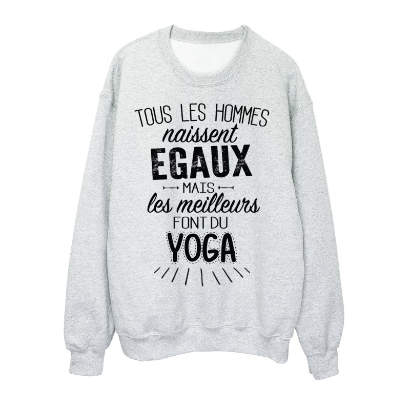 Sweat-Shirt citations Tous les hommes naissent égaux mais les meilleurs font du yoga 