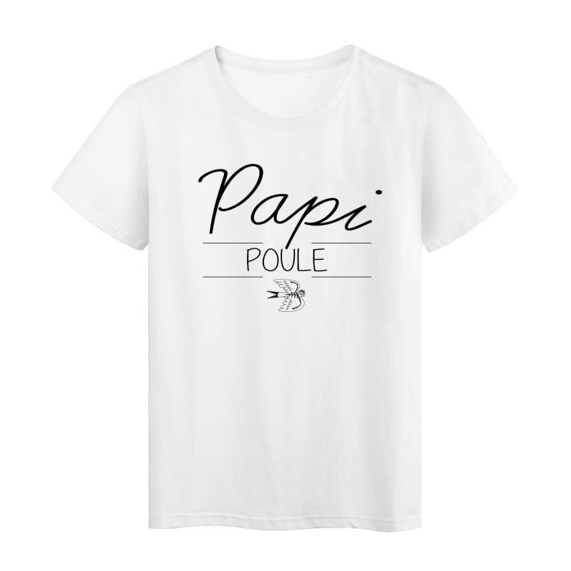 T-Shirt imprimé humour design Papi Poule