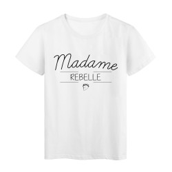 T-Shirt imprimé humour design Madame Rebelle
