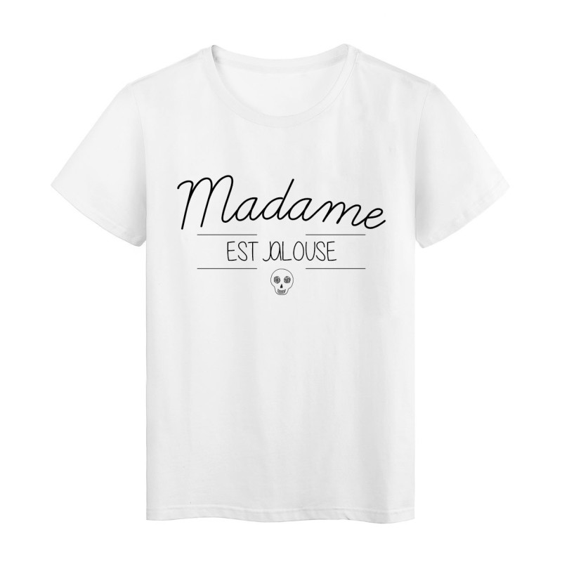 T-Shirt imprimé humour design Madame est Jalouse