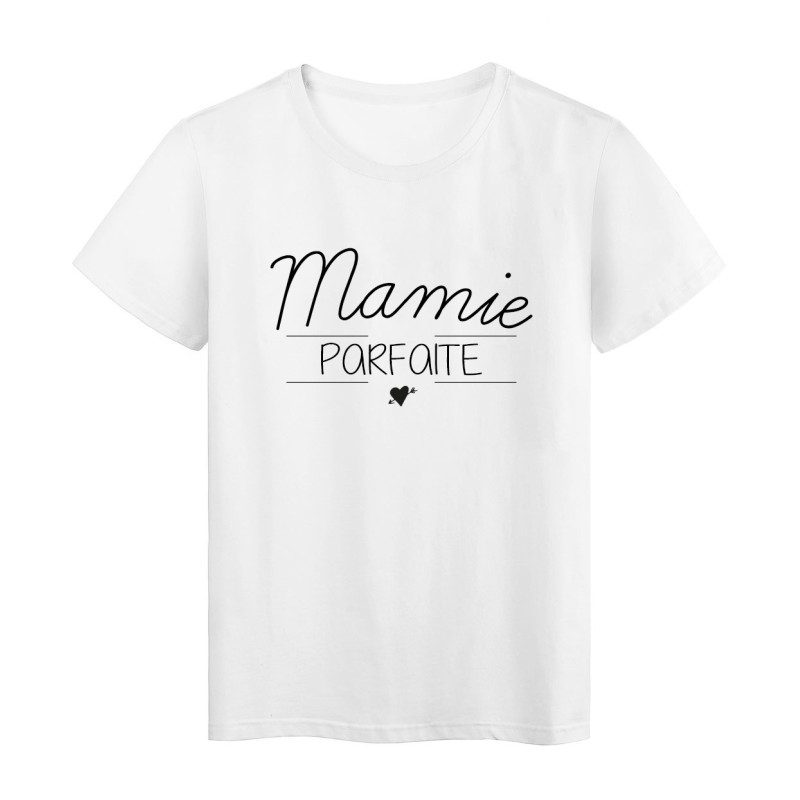 T-Shirt imprimé Citation MAMIE PARFAITE fete des grands meres