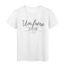 T-Shirt imprimé Humour Citation UN FRÈRE EN OR