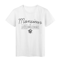 T-Shirt imprimé Humour Citation Monsieur a la tête dans les nuages