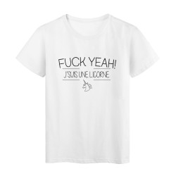 T-Shirt imprimé humour Citation FUCK YEAH! J'SUIS UNE LICORNE
