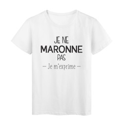 T-Shirt imprimé citation marseillais Je ne maronne pas je m'exprime