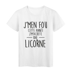 T-Shirt imprimé citation Je m'en fou je m'achete une licorne