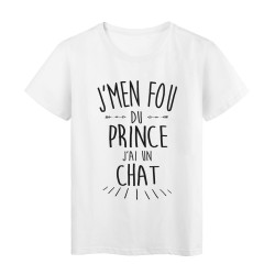 T-Shirt citation humour J'men fou du prince j'ai un chat