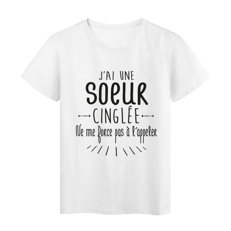 T-Shirt citation humour j'ai une soeur cinglée