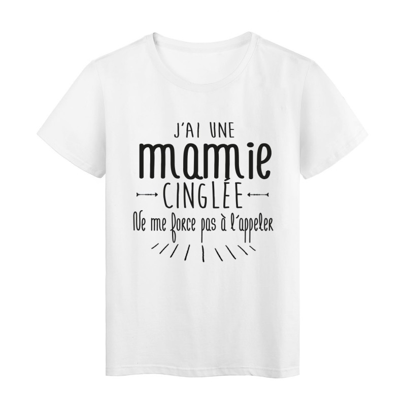 T-Shirt citation humour j'ai une mamie cinglée