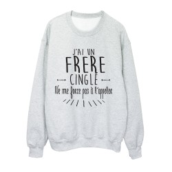 Sweat shirt citation humour j'ai un frere cinglé 