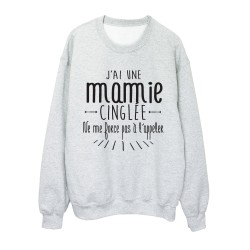 Sweat shirt citation humour j'ai une mamie cinglée