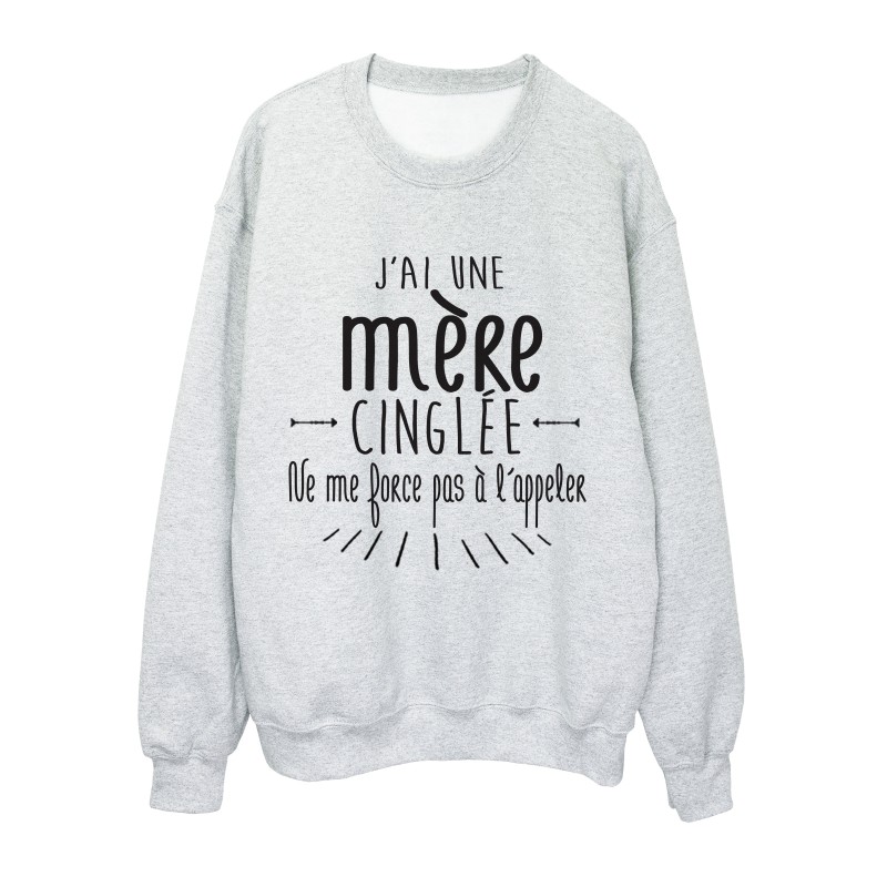 Sweat shirt citation humour j'ai une soeur cinglée