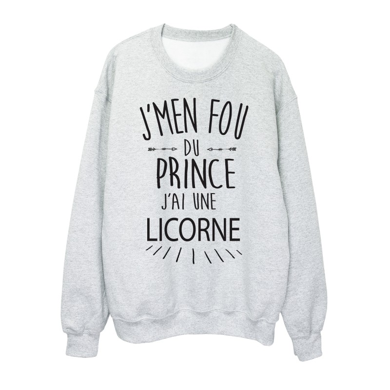 Sweat shirt citation humour J'men fou du prince j'ai une licorne