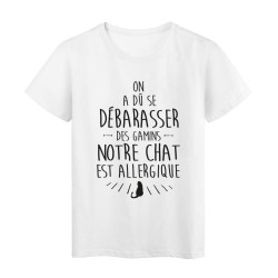 T-Shirt imprimé humour on a du se debarraser des gamins chat allergique