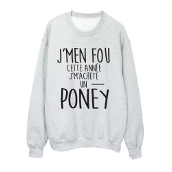 Sweat-Shirt imprimé citation Je m'en fou je m'achete un poney