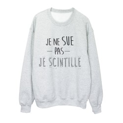 Sweat shirt imprimé citation humour Je ne sue pas je scintille