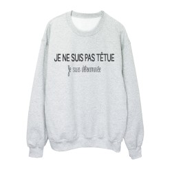 Sweat shirt imprimé citation humour je ne suis pas tétu je suis déterminée