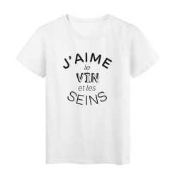 T-Shirt imprimé citation humour j'aime le vin et les seins