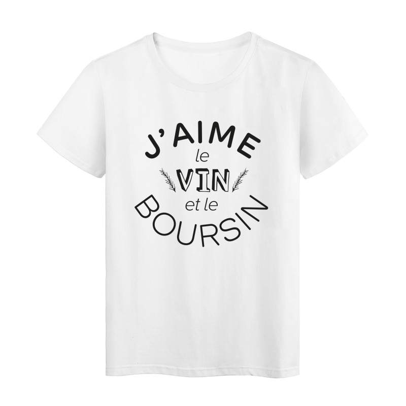 T-Shirt imprimé citation humour j'aime le vin et le boursin