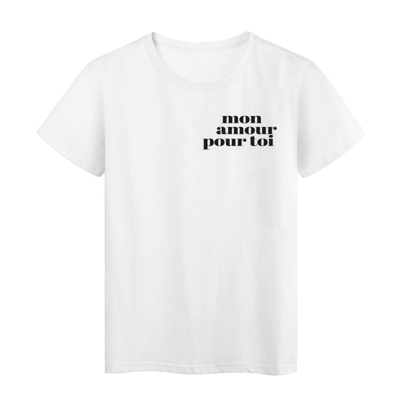 T-Shirt imprimé citation mon amour pour toi