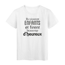 T-Shirt imprimé citation humour ils vécurent enfants et firent beaucoup d'heureux