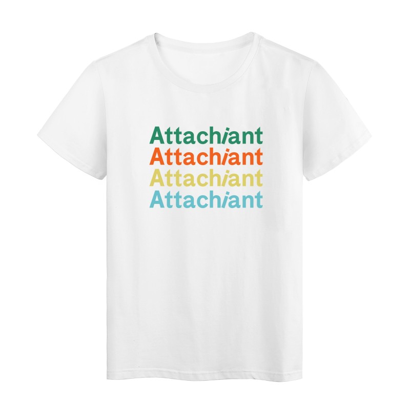 T-Shirt imprimé citation humour attachiant 
