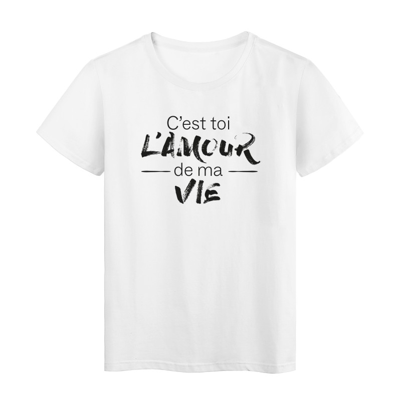 T-Shirt imprimé citation c'est toi l'amour de ma vie 