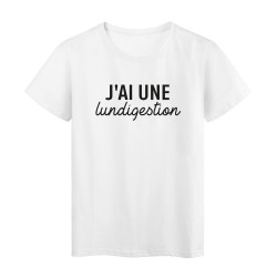 T-Shirt imprimé citation humour j'ai une lundigestion