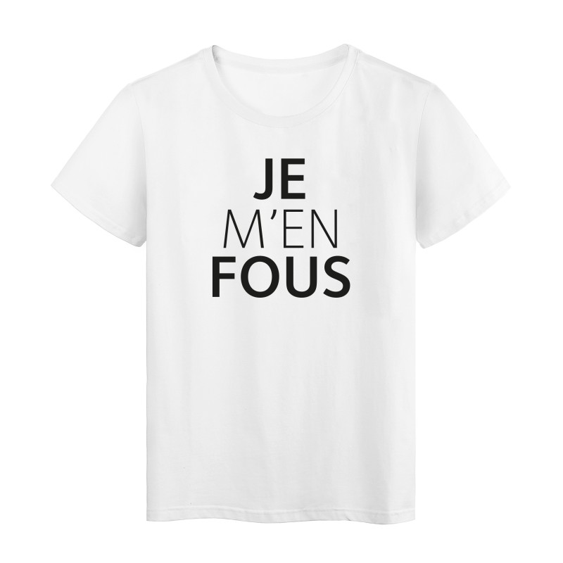 T-Shirt imprimé citation humour Je m'en fou