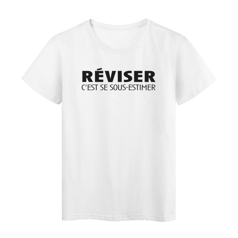 T-Shirt imprimé citation réviser c'est se sous estimer 