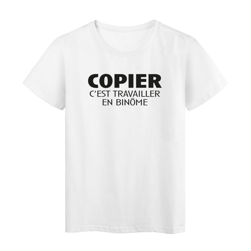 T-Shirt imprimé citation humour copier c'est travailler en binome