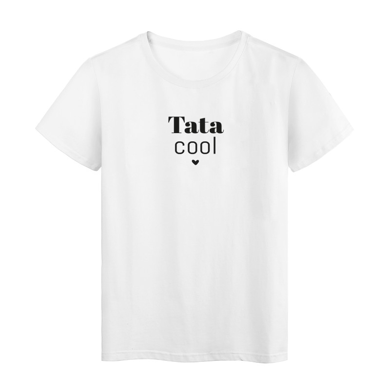 T-Shirt imprimé citation Tata cool