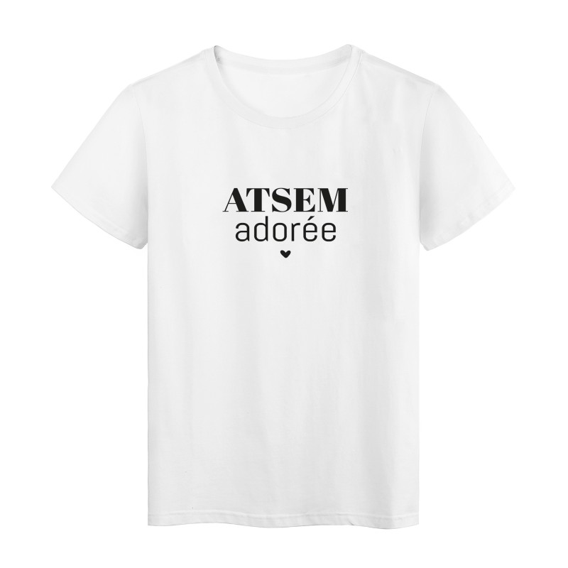 T-Shirt imprimé citation ATSEM adoré