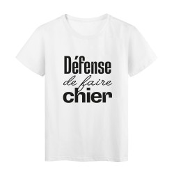 T-Shirt imprimé citation humour defense de faire chier 