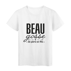 T-Shirt imprimé citation humour Beau gosse de pere en fils