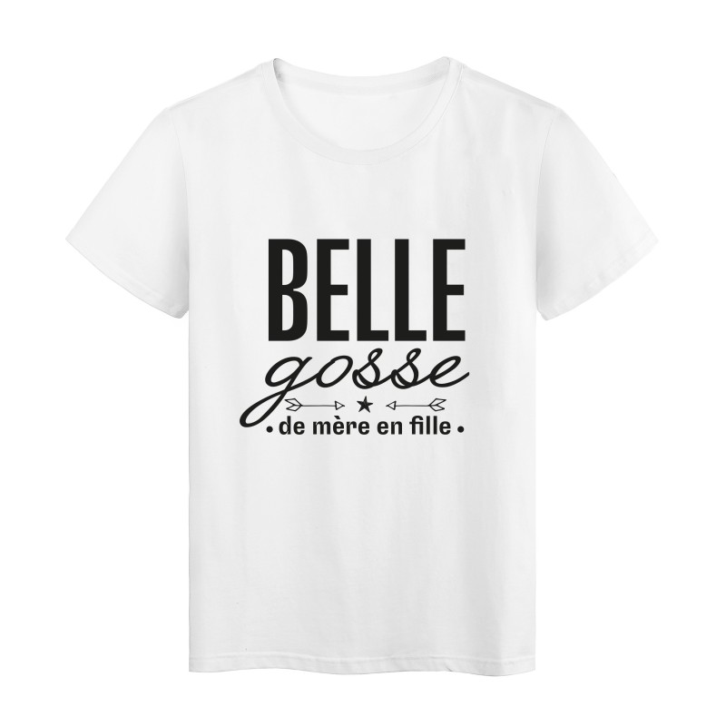 T-Shirt imprimé citation humour Belle gosse de mère en fille