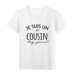 T-Shirt imprimé citation humour Je suis un cousin trop génial