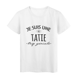 T-Shirt imprimé citation humour Je suis une tatie trop géniale