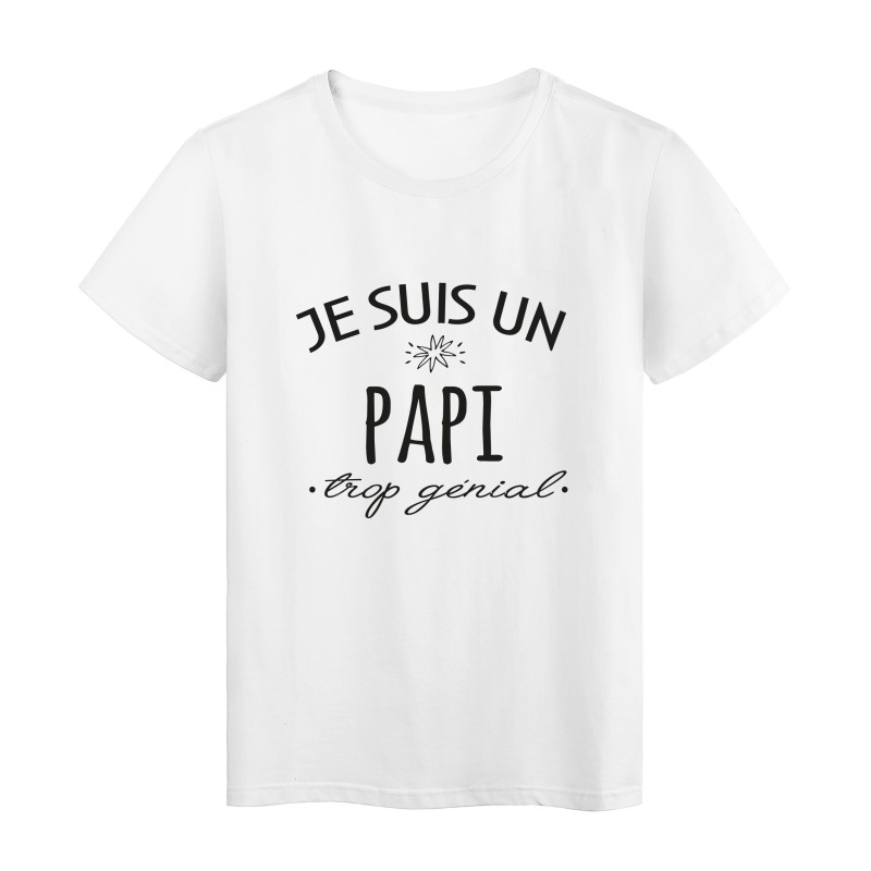 T-Shirt imprimé citation humour Je suis un papi trop génial