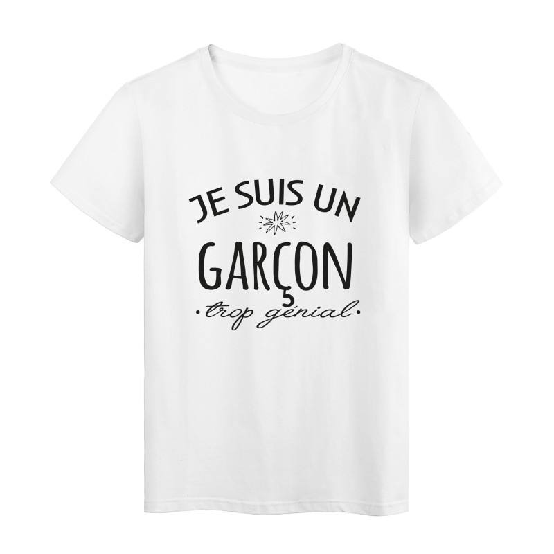 T-Shirt imprimé citation humour Je suis un garcon trop génial