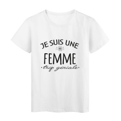 T-Shirt imprimé citation humour Je suis un homme trop génial