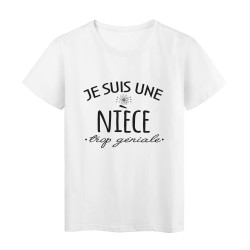 T-Shirt imprimé citation humour Je suis une niece trop géniale